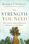 The Strength You Need - Robert J. Morgan - 9780785216360