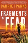Fragments of Fear - Carrie Stuart Parks - 9780785226130