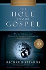 The Hole in Our Gospel 10th Anniversary Edition - Richard Stearns - 9780785228677