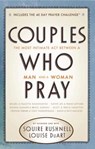 Couples Who Pray - Squire Rushnell ; Louise DuArt - 9780785231967