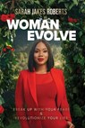 Woman Evolve - Sarah Jakes Roberts - 9780785235583
