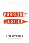 Pursuing Justice - WYTSMA,  Ken - 9780785238300