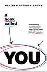 A Book Called YOU - Matthew Stephen Brown - 9780785240853