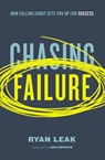 Chasing Failure - Ryan Leak - 9780785240891