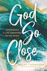 God So Close - Becky Thompson - 9780785244417