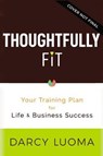 Thoughtfully Fit - Darcy Luoma ; Eliza Waters - 9780785244820