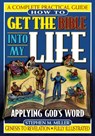 How To Get the Bible Into My Life - Stephen M. Miller - 9780785245490