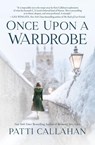 Once Upon a Wardrobe - Patti Callahan - 9780785251743