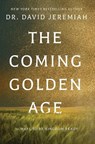 The Coming Golden Age - Dr. David Jeremiah - 9780785252412