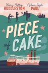 Piece of Cake - Mary Hollis Huddleston ; Asher Fogle Paul - 9780785258902