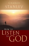 How to Listen to God - Charles F. Stanley - 9780785264149