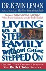 Living in a Step-Family Without Getting Stepped on - Kevin Leman - 9780785266013