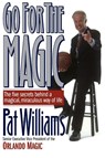 Go for the Magic - Pat Williams - 9780785270942