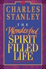 The Wonderful Spirit-Filled Life - Charles F. Stanley - 9780785277477