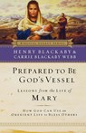 Prepared to be God's Vessel - Henry Blackaby ; Carrie Blackaby Webb - 9780785288619