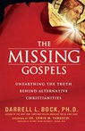 The Missing Gospels - Darrell L. Bock - 9780785289067