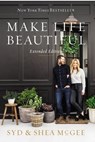 Make Life Beautiful Extended Edition - Syd McGee ; Shea McGee - 9780785290278