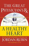 The Great Physician's RX for a Healthy Heart - MR Jordan Rubin - 9780785297345