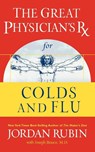 The Great Physician's Rx for Colds and Flu - Jordan Rubin - 9780785297888