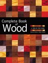 Complete Book of Wood - WALKER,  Aidan - 9780785833055