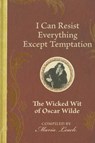 I Can Resist Everything Except Temptation - WILDE,  Oscar - 9780785833260