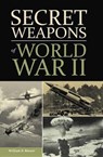 Secret Weapons of World War II - BREUER,  William B. - 9780785835516