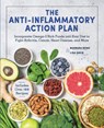 The Anti-Inflammatory Action Plan - Barbara Rowe ; Lisa Davis - 9780785838029