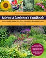 Midwest Gardener's Handbook, 2nd Edition - Melinda Myers - 9780785839521