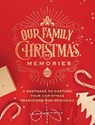 Our Family Christmas Memories - Editors of Chartwell Books - 9780785841241