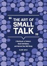 The Art of Small Talk - Elsie Wild - 9780785844709
