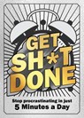 Get Sh*t Done - Editors of Chartwell Books - 9780785846437