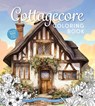 Cottagecore Coloring Book - Editors of Chartwell Books - 9780785846505