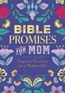 Bible Promises for Mom - Editors of Chartwell Books - 9780785847953