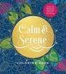 Calm & Serene Coloring Book - Editors of Chartwell Books - 9780785848288