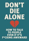 Don't Die Alone - Editors of Chartwell Books - 9780785849049