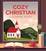 Cozy Christian Coloring Book - Editors of Chartwell Books - 9780785849292