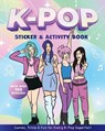 K-Pop Sticker & Activity Book - Editors of Chartwell Books - 9780785849926