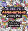 Cheerful Affirmations Coloring Book - Editors of Chartwell Books - 9780785850298
