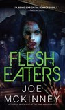 Flesh Eaters - Joe McKinney - 9780786027804