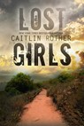 Lost Girls - Caitlin Rother - 9780786030576
