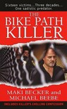 The Bike Path Killer - Michael Beebe ; Maki Becker - 9780786032068