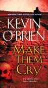 Make Them Cry - Kevin O'Brien - 9780786034123