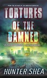 Tortures of the Damned - SHEA,  Hunter - 9780786034772