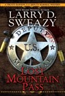 Lost Mountain Pass - Larry D. Sweazy - 9780786046782