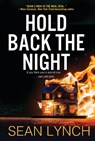 Hold Back the Night - Sean Lynch - 9780786047796