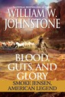 Blood, Guts, and Glory - William W. Johnstone - 9780786047888