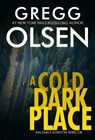 A Cold Dark Place - Gregg Olsen - 9780786048472