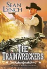 The Trainwreckers - Sean Lynch - 9780786048571