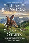 When the Shooting Starts - William W. Johnstone ; J.A. Johnstone - 9780786048809