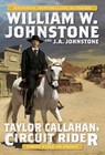 Taylor Callahan, Circuit Rider - William W. Johnstone ; J.A. Johnstone - 9780786049080